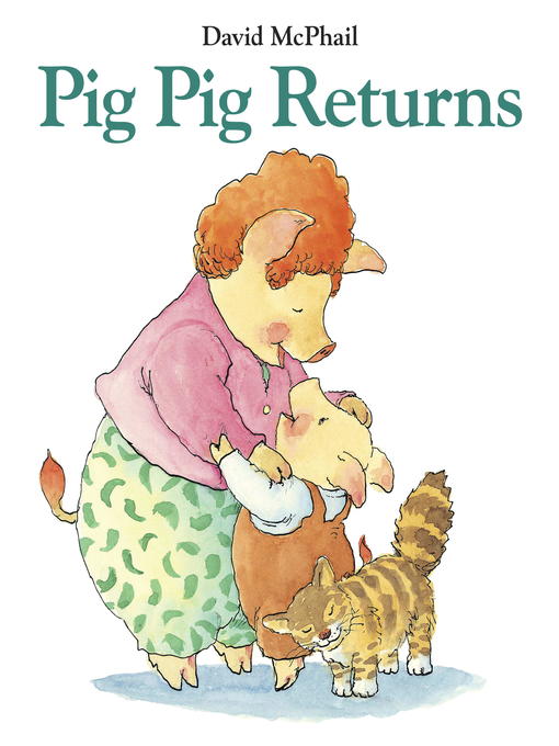 Title details for Pig Pig Returns by David McPhail - Available